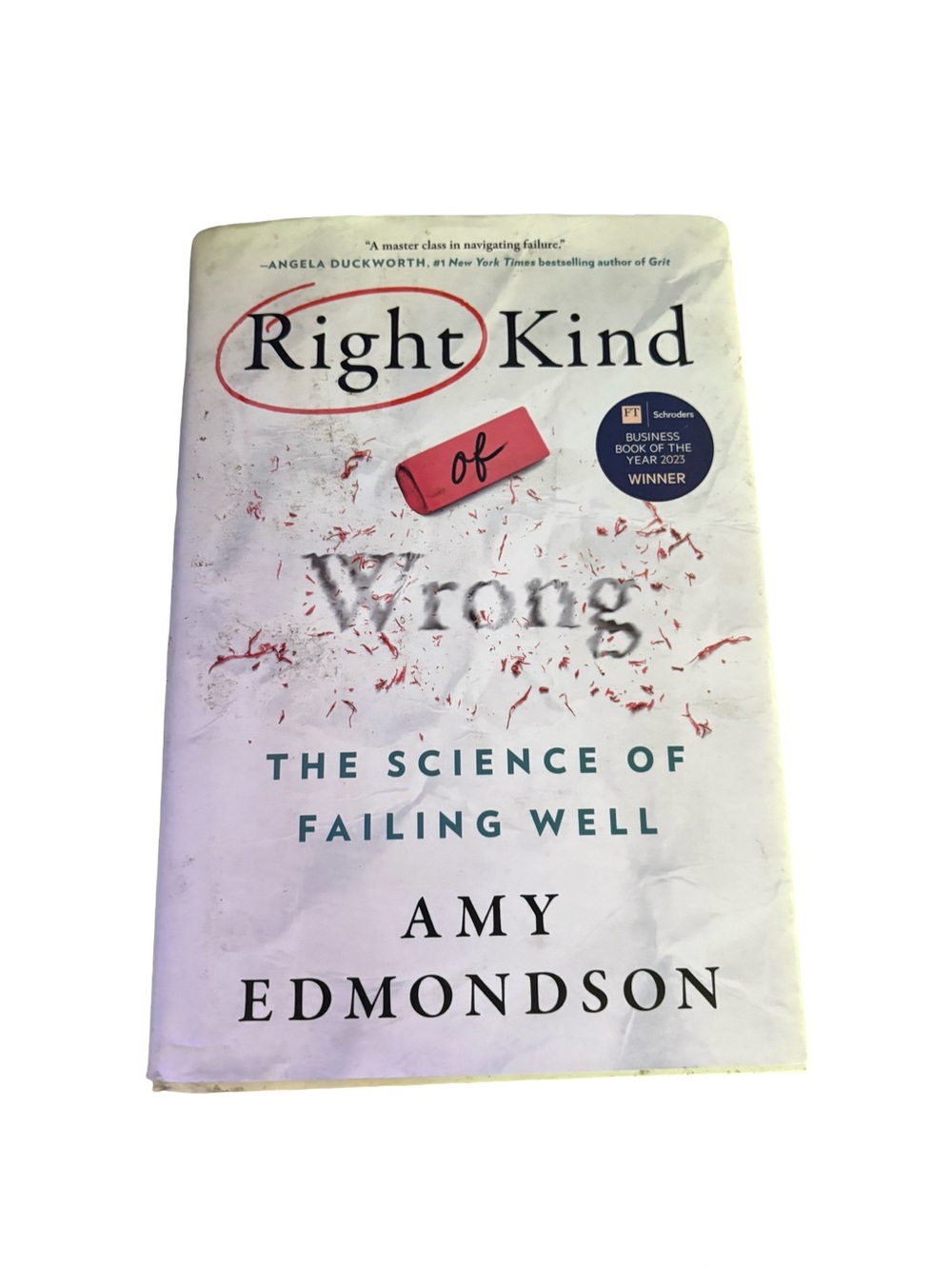 Right Kind of Wrong by Amy Edmondson